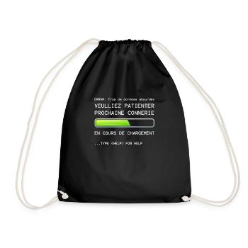 Veuillez Patienter Prochaine Connerie En Cours De - Sac de sport léger - noir - Devant