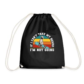 Snowboarding If I CanT Take My - Drawstring Bag - black - Front
