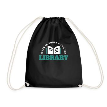 When In Doubt Go To The Library - Drawstring Bag - black - Front