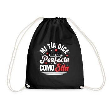 Mi Tia Dice Que Soy Perfecta Como Ella - Turnbeutel - Schwarz - Vorne