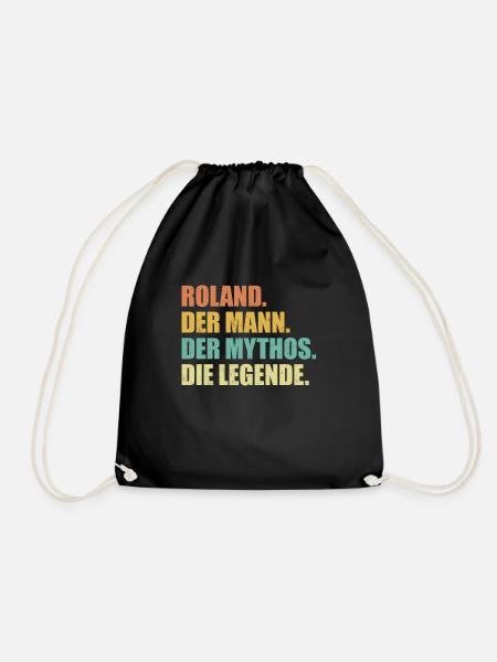 Roland Name Mythos Legende Spruch Geschenk - Turnbeutel - Schwarz