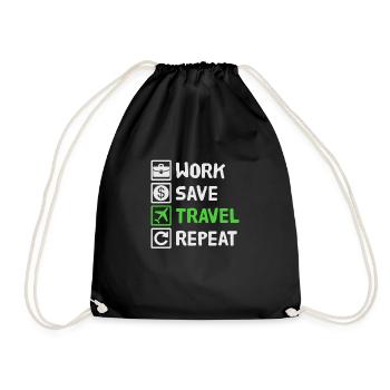 Work, Save, Travel, Repeat Urlaub, Ferien, Reise, - Turnbeutel - Schwarz - Vorne