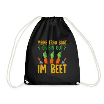 Meine Frau Sagt Ich Bin Gut Im Beet - Turnbeutel - Schwarz - Vorne