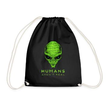 Humans Aren't Real Alien Ufo Space - Turnbeutel - Schwarz - Vorne