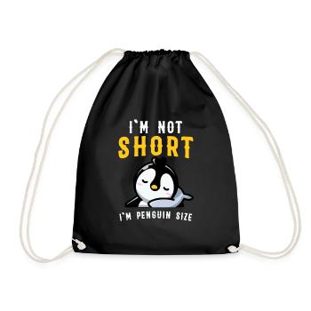I'm Not Short I'm Penguin Size - Turnbeutel - Schwarz - Vorne