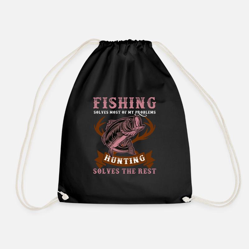 Fishing Solves My Problems Hunting Solves The Rest - Turnbeutel - Schwarz