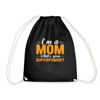 Mom Mommy Super Power Happy Mother's Day - Drawstring Bag - black - Front