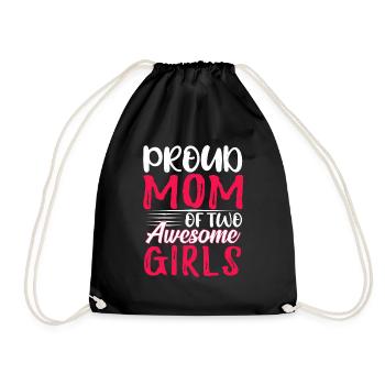 Proud Mom Of Two Girl Happy Mother's Day - Drawstring Bag - black - Front