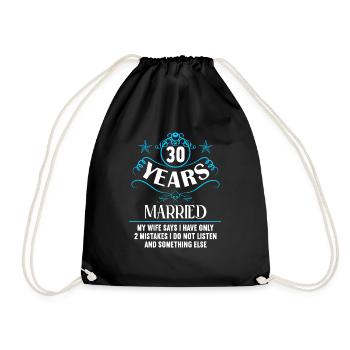 30 years married only 2 mistakes 30.Wedding anniversary - Drawstring Bag - black - Front