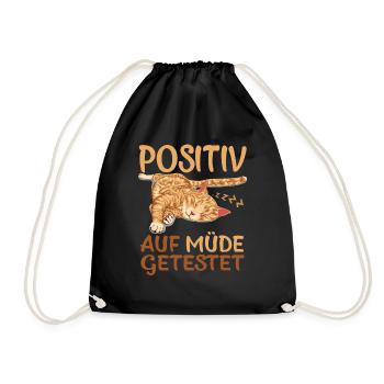 Katze Positiv Auf Müde Getestet Lustiger Spruch - Turnbeutel - Schwarz - Vorne