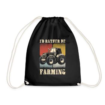 I'd Rather Be Farming Agricultural Tractor Farming - Turnbeutel - Schwarz - Vorne