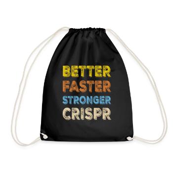 Crispr Better Faster Stronger Crispr - Drawstring Bag - black - Front