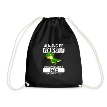 Soyez toujours vous-même à moins que vous ne puissiez être un T-Rex - Sac de sport léger - noir - Devant