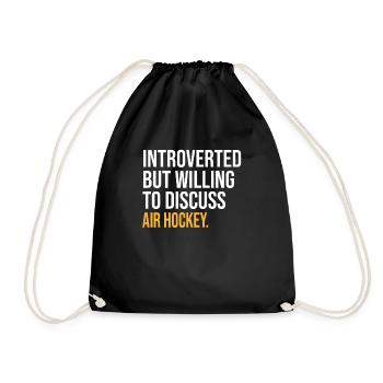 INTROVERTED BUT WILLING TO DISCUSS AIR HOCKEY FUNN - Drawstring Bag - black - Front