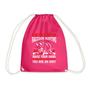 Raccoon Hunting Funny Humor Raccoon Slayer - Drawstring Bag - fuchsia - Front