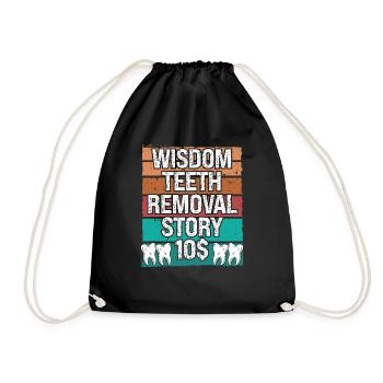 Wisdom Teeth Removal Story Wisdom Tooth - Drawstring Bag - black - Front