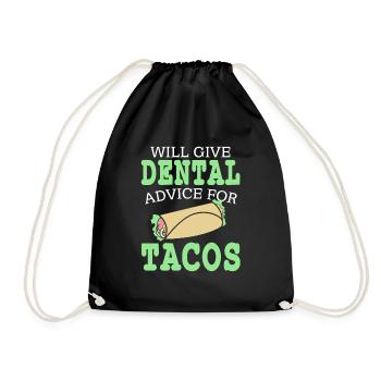 Will Give Dental Advice For Tacos Funny T-Shirt - Turnbeutel - Schwarz - Vorne