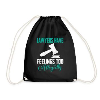 Lawyers Have Feelings Too Allegedly Advocate - Turnbeutel - Schwarz - Vorne