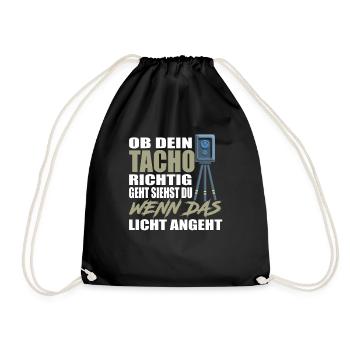 Ob dein Tacho richtig geht siehst du wenn das - Turnbeutel - Schwarz - Vorne