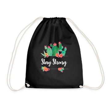 Stay Strong Quote Flower Cactus Ladies Girls Fun - Drawstring Bag - black - Front