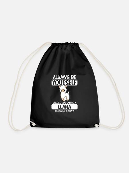 Always Be Yourself Unless You Can Be A Llama - Turnbeutel - Schwarz