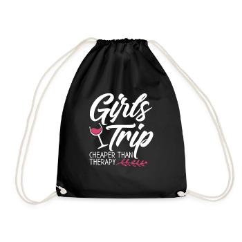 Girls Trip Cheaper Than A Therapy 2021 Fun Party - Drawstring Bag - black - Front