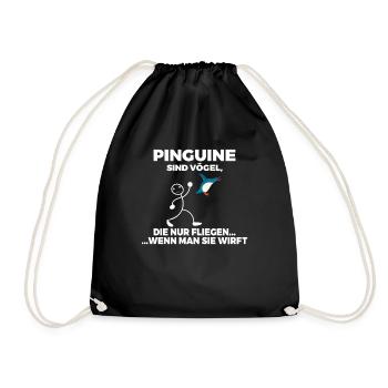 Pinguine sind Vögel die fliegen wenn man sie wirft - Turnbeutel - Schwarz - Vorne