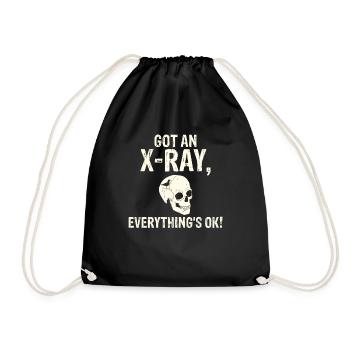 Got an X-ray everything is ok Röntgen Spruch - Turnbeutel - Schwarz - Vorne