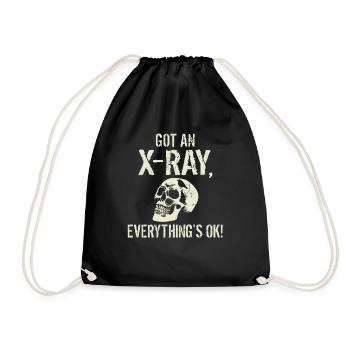 Got an X-ray everything is ok Röntgen Spruch - Turnbeutel - Schwarz - Vorne