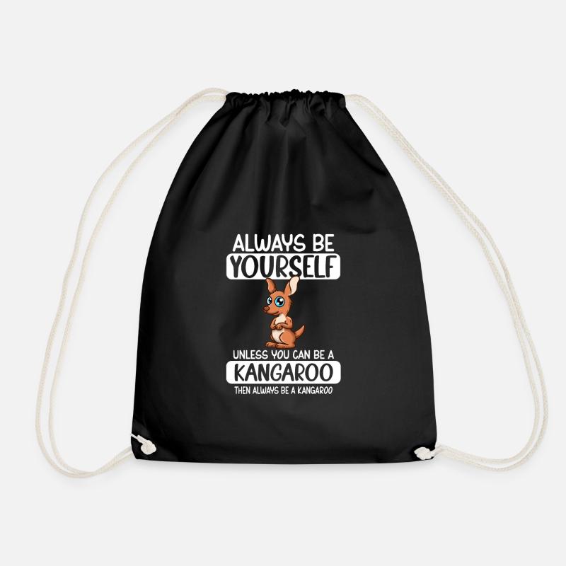 Always Be Yourself Unless You Can Be A Kangaroo - Turnbeutel - Schwarz