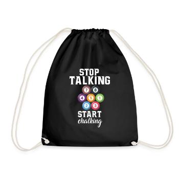 Stop Talking Start Chalking Pool Billard Snooker - Turnbeutel - Schwarz - Vorne