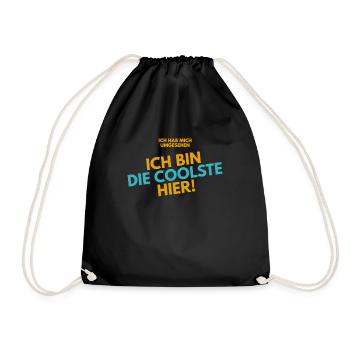 Ich hab mich umgesehen! Ich bin die Coolste hier! - Turnbeutel - Schwarz - Vorne