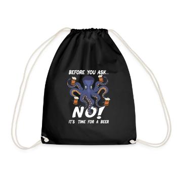 Before You Ask... NO! Achtarmig Oktopus - Turnbeutel - Schwarz - Vorne