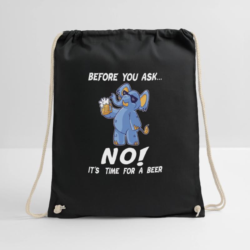 Before You Ask... NO! Durstiger blauer Elefephant Turnbeutel