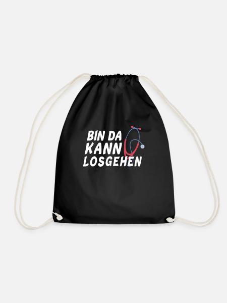 Bin da kann losgehen Stethoskop Krankenschwester - Turnbeutel - Schwarz