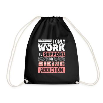 I Only Work To Support My Biking Addiction Tea - Drawstring Bag - black - Front