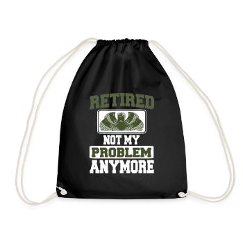 Not My Problem Anymore Retirement T-Shirt Present - Drawstring Bag - black - Front