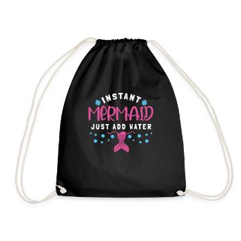 Instant Mermaid Just Add Water - Turnbeutel - Schwarz - Vorne