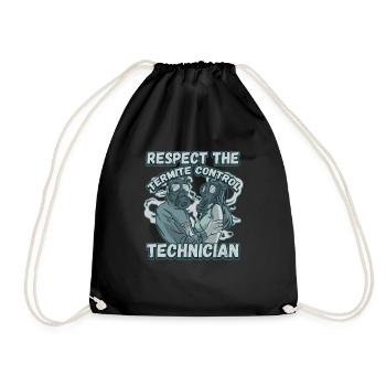 Respect The Termite Control Technician for a Bug - Drawstring Bag - black - Front