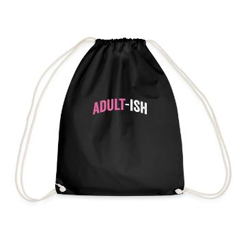 Adultish Meme Volljährig Geburtstag Shirt - Turnbeutel - Schwarz - Vorne