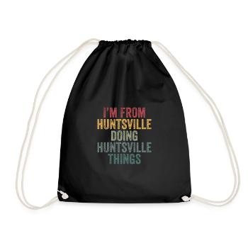 I'm from Huntsville doing Huntsville things - Turnbeutel - Schwarz - Vorne