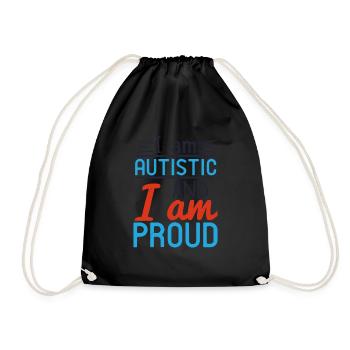 I am autistic and I am proud - Drawstring Bag - black - Front