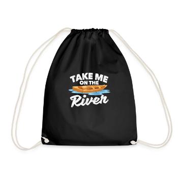 Take me on the river Kayak Canoe boating - Drawstring Bag - black - Front
