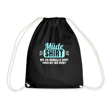 Müde Shirt wie normales Shirt nur mit mir drin - Turnbeutel - Schwarz - Vorne