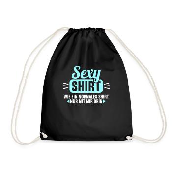 Sexy Shirt wie normales Shirt nur mit mir drin - Turnbeutel - Schwarz - Vorne