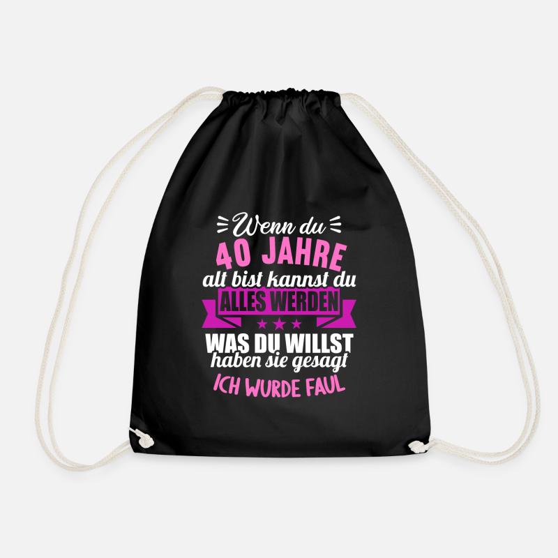 Wenn du groß bist ich wurde Faul 40. Geburtstag - Turnbeutel - Schwarz