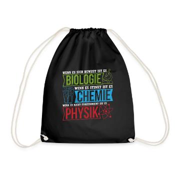 Wenn Es Sich Bewegt Ist Es Biologie Chemie Physik - Turnbeutel - Schwarz - Vorne
