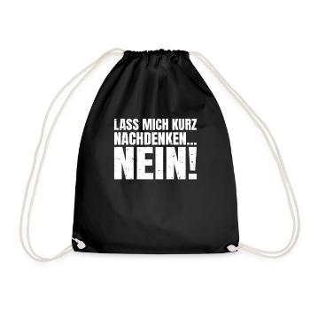 Lass mich kurz nachdenken NEIN Sarkasmus Liebhaber - Turnbeutel - Schwarz - Vorne