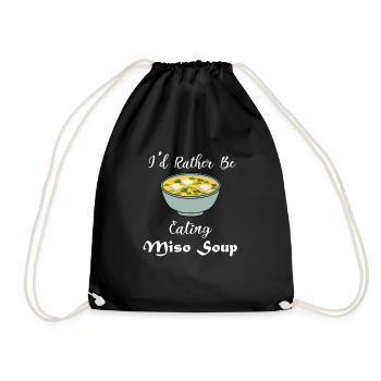 Lustiger Spruch „Miso-Suppe essen“ - Turnbeutel - Schwarz - Vorne
