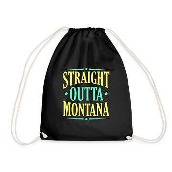Straight Outta Montana gift - Drawstring Bag - black - Front